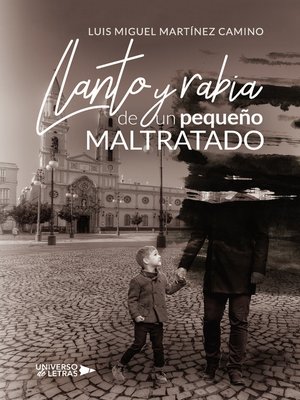 cover image of Llanto y rabia de un pequeño Maltratado